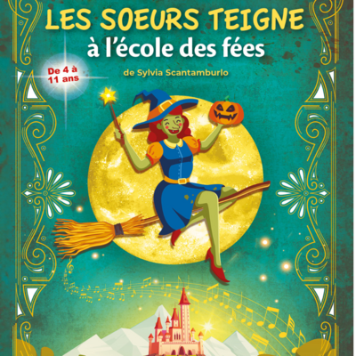 LES SOEURS TEIGNES À L'ACADÉMIE DES FÉES